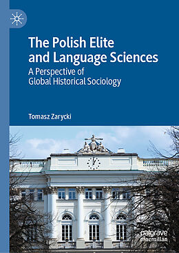 Fester Einband The Polish Elite and Language Sciences von Tomasz Zarycki