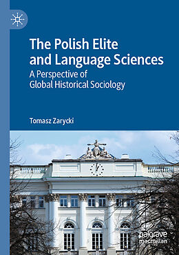 Couverture cartonnée The Polish Elite and Language Sciences de Tomasz Zarycki