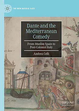 E-Book (pdf) Dante and the Mediterranean Comedy von Andrea Celli