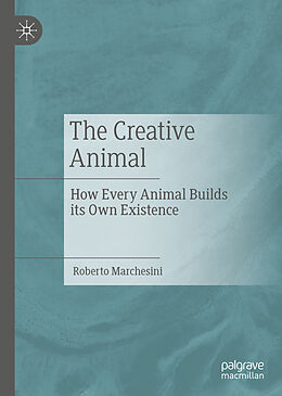 E-Book (pdf) The Creative Animal von Roberto Marchesini