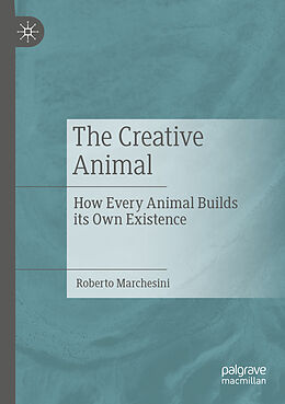 Kartonierter Einband The Creative Animal von Roberto Marchesini