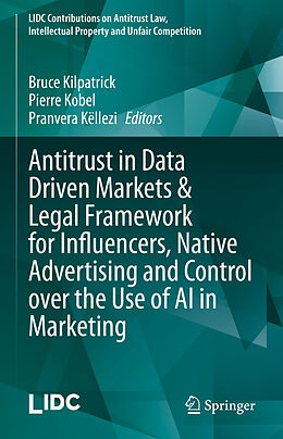 eBook (pdf) Antitrust in Data Driven Markets & Legal Framework for Influencers, Native Advertising and Control over the Use of AI in Marketing de 