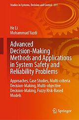 eBook (pdf) Advanced Decision-Making Methods and Applications in System Safety and Reliability Problems de He Li, Mohammad Yazdi