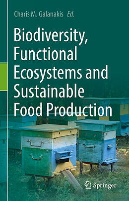 Fester Einband Biodiversity, Functional Ecosystems and Sustainable Food Production von 