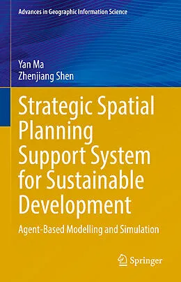 E-Book (pdf) Strategic Spatial Planning Support System for Sustainable Development von Yan Ma, Zhenjiang Shen