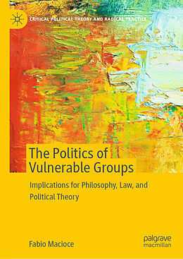 Fester Einband The Politics of Vulnerable Groups von Fabio Macioce