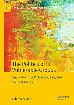 Couverture cartonnée The Politics of Vulnerable Groups de Fabio Macioce