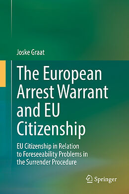 Fester Einband The European Arrest Warrant and EU Citizenship von Joske Graat