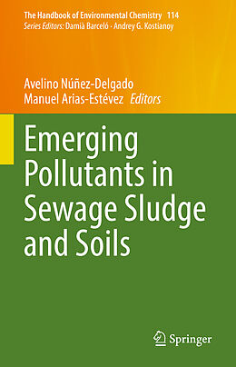 Livre Relié Emerging Pollutants in Sewage Sludge and Soils de 