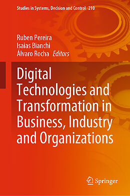 Livre Relié Digital Technologies and Transformation in Business, Industry and Organizations de 