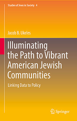 Fester Einband Illuminating the Path to Vibrant American Jewish Communities von Jacob B. Ukeles