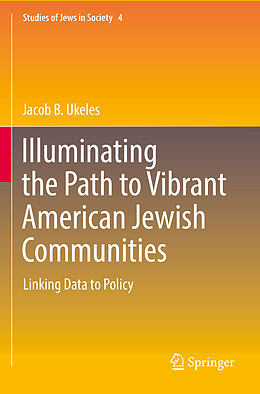 Couverture cartonnée Illuminating the Path to Vibrant American Jewish Communities de Jacob B. Ukeles