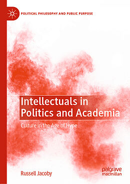 Livre Relié Intellectuals in Politics and Academia de Russell Jacoby