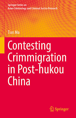 Livre Relié Contesting Crimmigration in Post-hukou China de Tian Ma