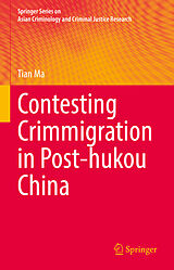 eBook (pdf) Contesting Crimmigration in Post-hukou China de Tian Ma