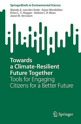 eBook (pdf) Towards a Climate-Resilient Future Together de Mandy A. van den Ende, Arjan Wardekker, Dries L. T. Hegger