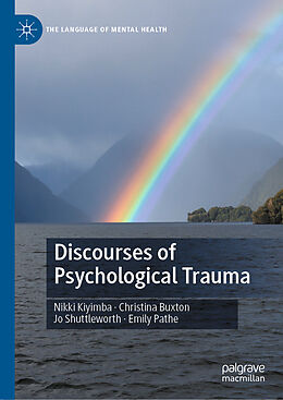 Fester Einband Discourses of Psychological Trauma von Nikki Kiyimba, Emily Pathe, Jo Shuttleworth