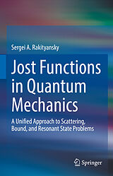 E-Book (pdf) Jost Functions in Quantum Mechanics von Sergei A. Rakityansky