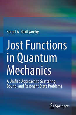 Kartonierter Einband Jost Functions in Quantum Mechanics von Sergei A. Rakityansky