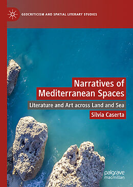Livre Relié Narratives of Mediterranean Spaces de Silvia Caserta