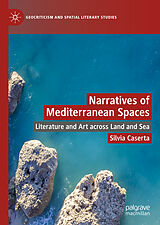 eBook (pdf) Narratives of Mediterranean Spaces de Silvia Caserta