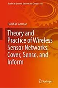E-Book (pdf) Theory and Practice of Wireless Sensor Networks: Cover, Sense, and Inform von Habib M. Ammari