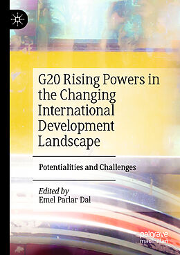 Couverture cartonnée G20 Rising Powers in the Changing International Development Landscape de 