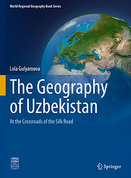 Livre Relié The Geography of Uzbekistan de Lola Gulyamova