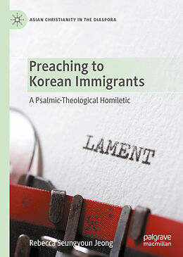 Livre Relié Preaching to Korean Immigrants de Rebecca Seungyoun Jeong