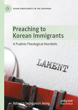 Couverture cartonnée Preaching to Korean Immigrants de Rebecca Seungyoun Jeong