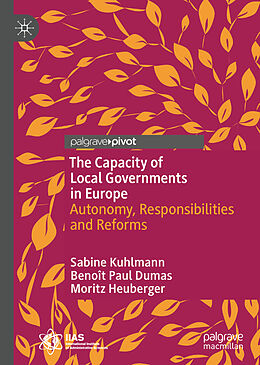 Livre Relié The Capacity of Local Governments in Europe de Sabine Kuhlmann, Moritz Heuberger, Benoît Paul Dumas