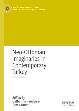 Livre Relié Neo-Ottoman Imaginaries in Contemporary Turkey de 