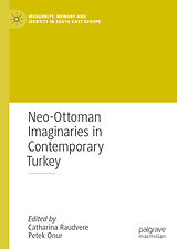 E-Book (pdf) Neo-Ottoman Imaginaries in Contemporary Turkey von 