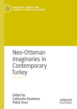 Kartonierter Einband Neo-Ottoman Imaginaries in Contemporary Turkey von 