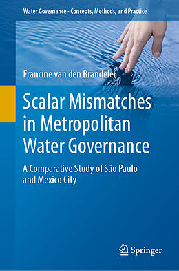 Livre Relié Scalar Mismatches in Metropolitan Water Governance de Francine van den Brandeler