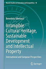 E-Book (pdf) Intangible Cultural Heritage, Sustainable Development and Intellectual Property von Benedetta Ubertazzi