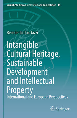 Couverture cartonnée Intangible Cultural Heritage, Sustainable Development and Intellectual Property de Benedetta Ubertazzi