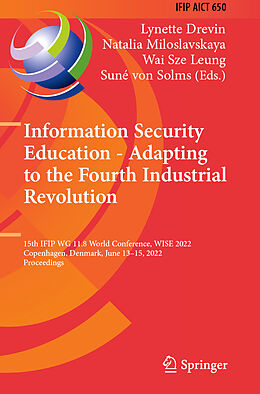 Couverture cartonnée Information Security Education - Adapting to the Fourth Industrial Revolution de 