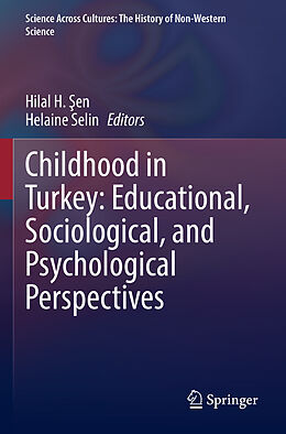 Kartonierter Einband Childhood in Turkey: Educational, Sociological, and Psychological Perspectives von 