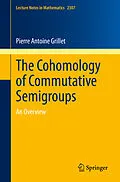 E-Book (pdf) The Cohomology of Commutative Semigroups von Pierre Antoine Grillet