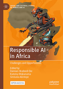 Livre Relié Responsible AI in Africa de Damian O Eke, Kutoma Wakunuma, Simisola Akintoye