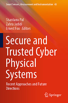 Couverture cartonnée Secure and Trusted Cyber Physical Systems de 