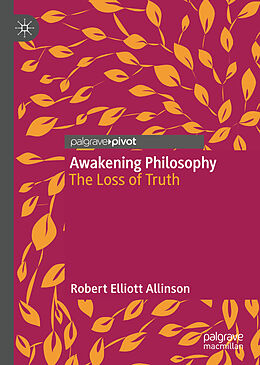 Livre Relié Awakening Philosophy de Robert Elliott Allinson