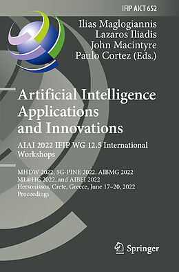 Couverture cartonnée Artificial Intelligence Applications and Innovations. AIAI 2022 IFIP WG 12.5 International Workshops de 