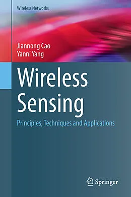 E-Book (pdf) Wireless Sensing von Jiannong Cao, Yanni Yang