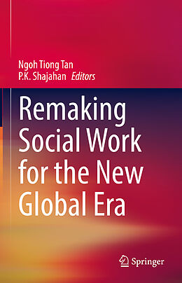 Livre Relié Remaking Social Work for the New Global Era de 