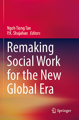 Couverture cartonnée Remaking Social Work for the New Global Era de 