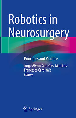 Livre Relié Robotics in Neurosurgery de 