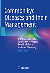 eBook (pdf) Common Eye Diseases and their Management de Nicholas R. Galloway, Winfried M. K. Amoaku, Peter H. Galloway