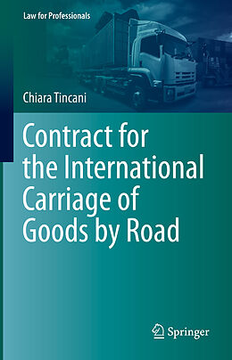 Livre Relié Contract for the International Carriage of Goods by Road de Chiara Tincani